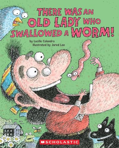 Image of There Was an Old Lady Who Swallowed a Worm!