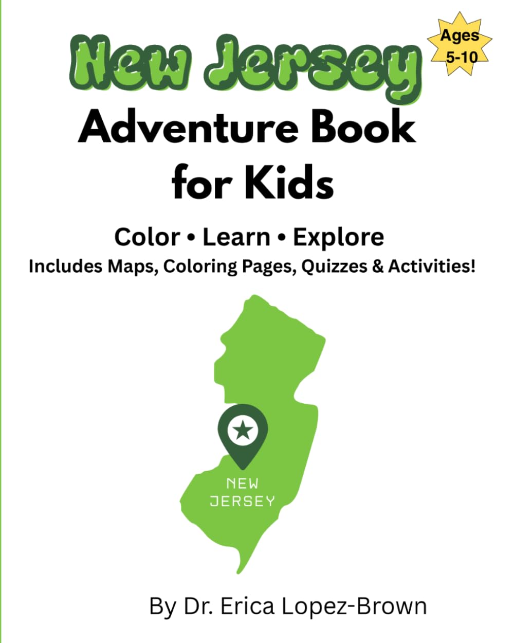 New Jersey Adventure Book for Kids: Color, Learn, Explore with Maps, Coloring Pages, Quizzes & Activities