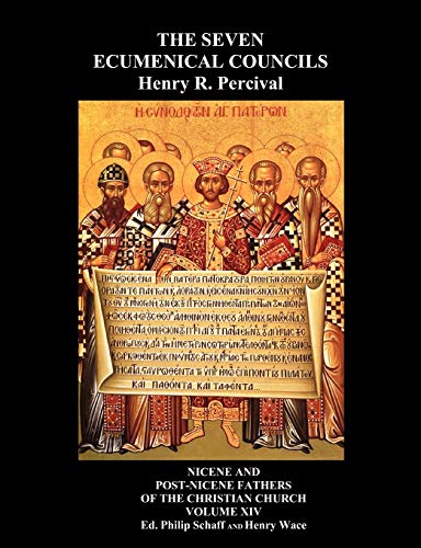 The Seven Ecumenical Councils Of The Undivided Church: Their Canons And Dogmatic Decrees Together With The Canons Of All The Local synods Which Have ... From The Writings Of The Greatest Scholars (Best Domain Name Registrar Uk)