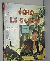 Echo le geant (ALBUMS 2081604108 Book Cover