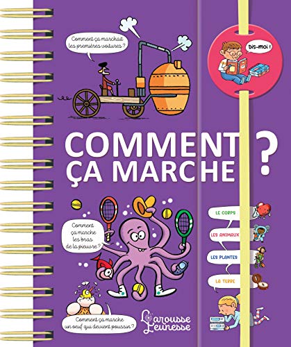 Dis-moi ! Comment ça marche ? Dis-moi ! Comment ça marche ?