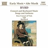  Byrd: Consort And Keyboard Music / Songs And Anthems