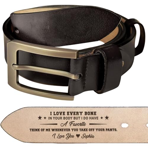 I Love Every Bone In Your Body Belt - Think Of Me Whenever You Take Off Your Pants Belt, Personalized Engraved Leather Belt Gifts For Husband, Boyfriend on Anniversary, Birthday, Valentine