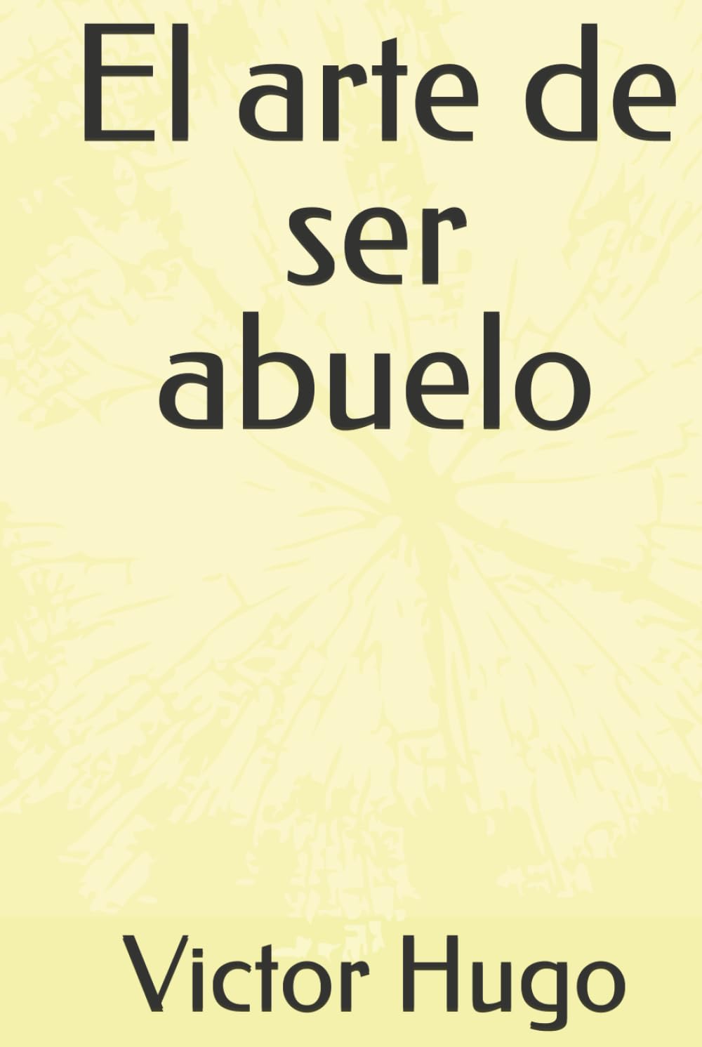 El arte de ser abuelo