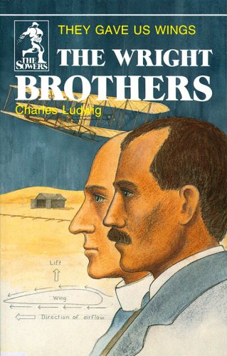 The Wright Brothers: They Gave Us Wings