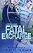 Fatal Exchange (A Christy Spy Novel) (Volume 3)