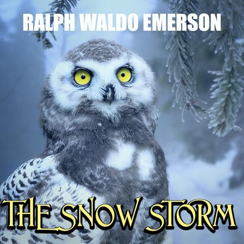 The Snow Storm by Ralph Waldo Emerson episode artwork