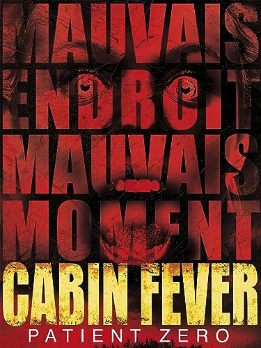 Cabin Fever 3: Patient Zero
