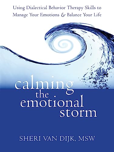 Calming the Emotional Storm: Using Dialectical Behavior...