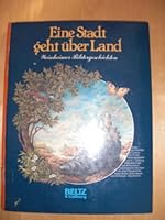 Eine Stadt geht über Land: Bildergeschichten & Comics für Kinder (Weinheimer Bildergeschichten) 3407805705 Book Cover