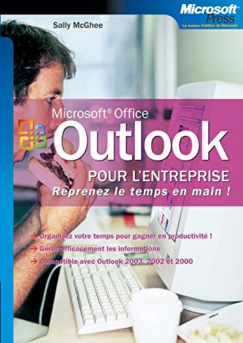 Télécharger Outlook pour l'entreprise - Reprenez le temps en main !: Reprenez le temps en main ! PDF