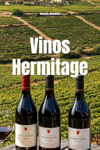Vinos Hermitage (Wines of the World: France)