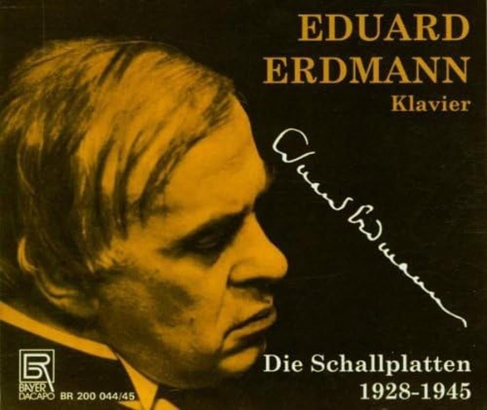 Eduard Erdmann - The LP Recordings 1928-1945