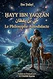 ḤAYY IBN YAQẒĀN: Le Philosophe Autodidacte