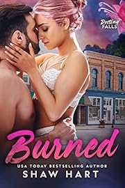 Burned (Destiny Falls Book 1)