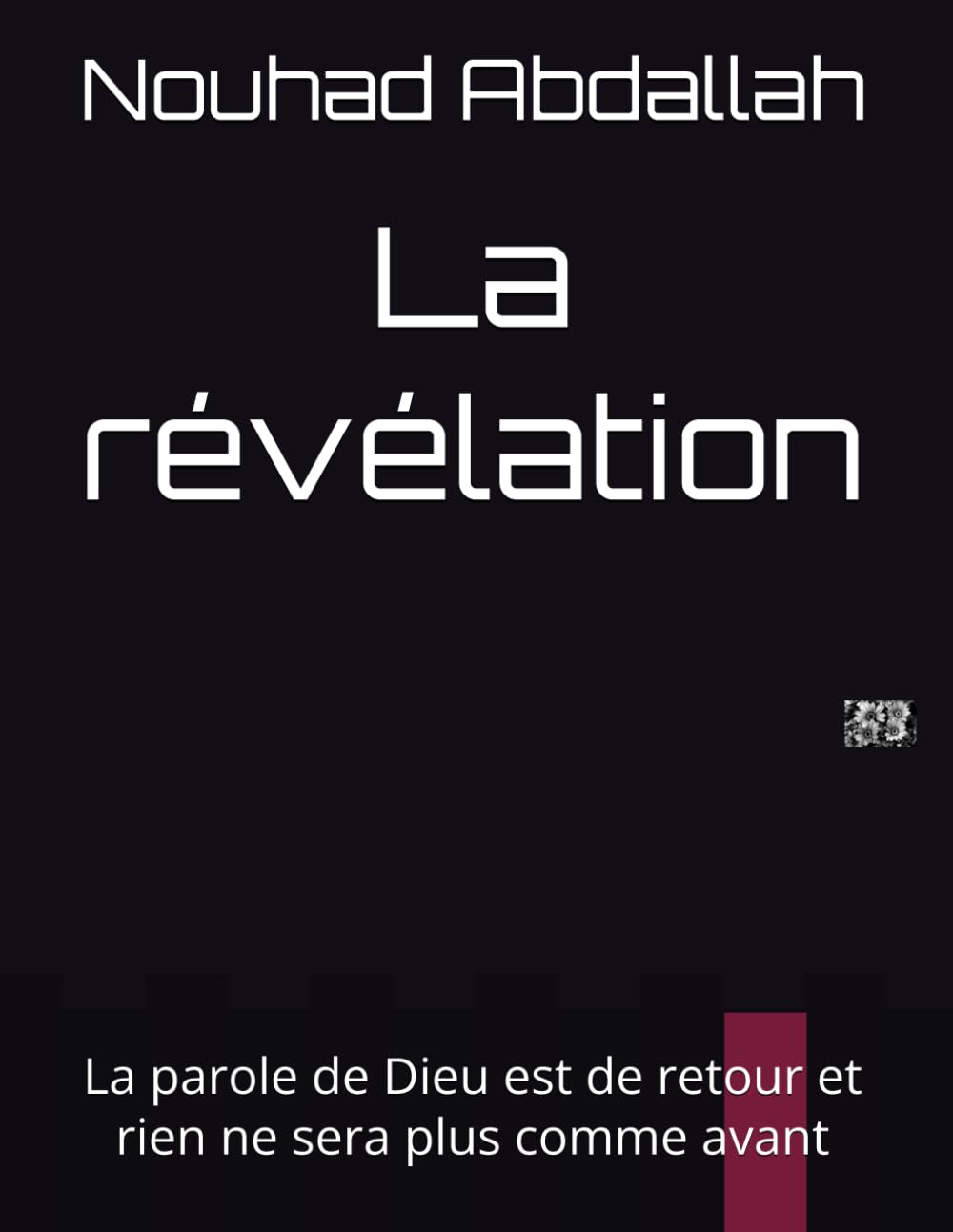 La révélation : Ce que l'histoire sacrée vous a caché: L'idée reçue que tout est dit, les preuves et la renaissance du sens