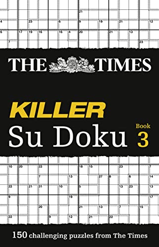  THE TIMES KILLER SU DOKU 3: 150 challenging puzzles from The Times