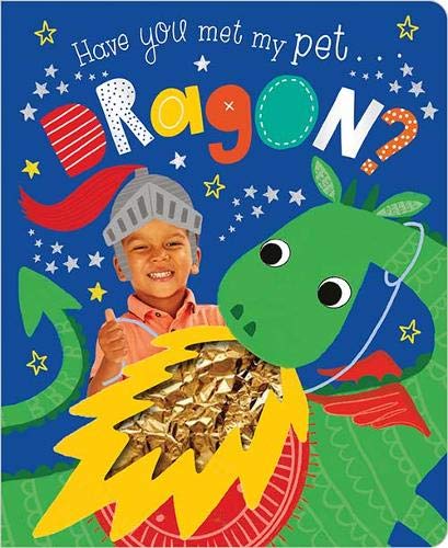 Have You Met My Pet Dragon