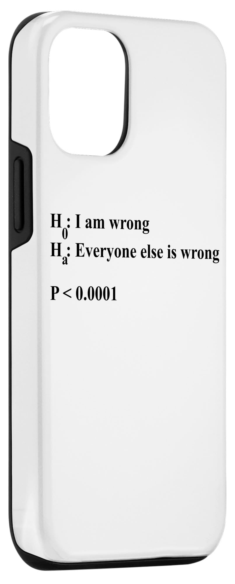 iPhone 13 Pro Funny Saying I'm Wrong Everyone Else is Wrong Joke Women Men Case - Image 3