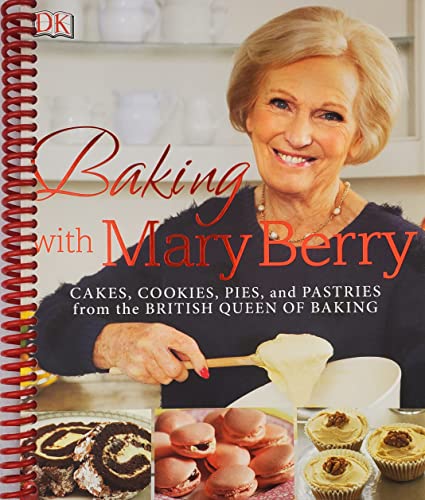 Baking with Mary Berry: Cakes, Cookies, Pies, a... 1974806332 Book Cover