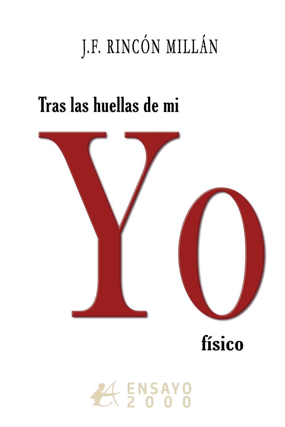 Tras las huellas de mi yo físico