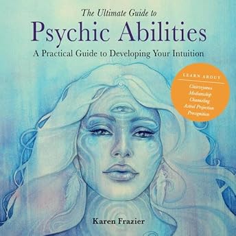 The Ultimate Guide to Psychic Abilities Audiobook by Karen Frazier episode artwork