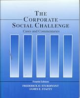 The Corporate Social Challenge: Cases and Commentaries 0256025185 Book Cover