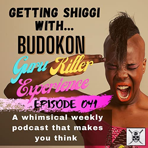 Episode 41 - Budokon GK Experience - Chapter 1 - Get me 2 Montana