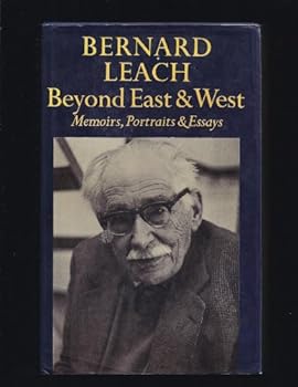 Hardcover Beyond East and West: Memoirs, portraits, and essays Book