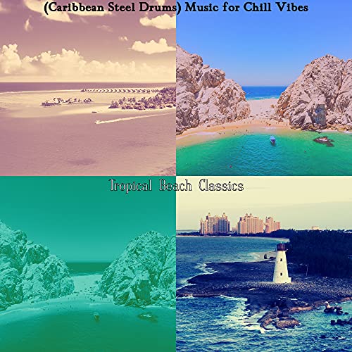 (Caribbean Steel Drums) Music for Chill Vibes de Tropical Beach ...