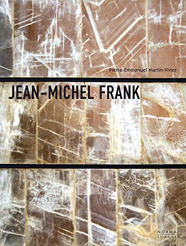 Jean-Michel Frank: l'etrange Luxe Du Rien