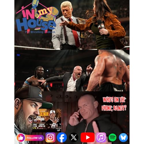 Episode 162: JOHN CENA IS SAVING WRESTLEMANIA!!!