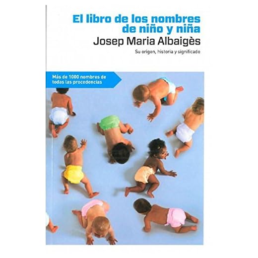El libro de los nombres de niño y niña: Su origen, historia y significado (Cofre encantado)