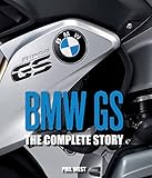 BMW GS: The Complete Story (Crowood Motoclassics)