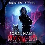 Cover of Code Name: Mockingbird