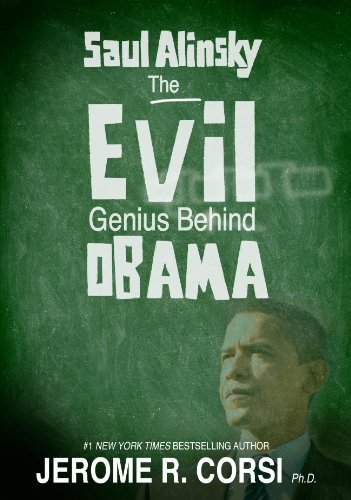 Télécharger Saul Alinsky:The Evil Genius Behind Obama (English Edition) PDF