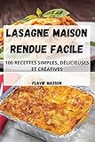 Lasagne Maison Rendue Facile (French Edition)
