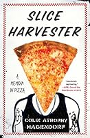 Algopix Similar Product 4 - Slice Harvester: A Memoir in Pizza