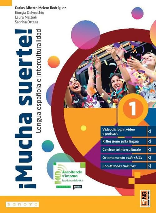 ¡Mucha suerte! Con Grammatica, Cultura. Per le Scuole superiori. Con e-book. Con espansione online (Vol. 1)