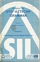 Studies in Uto Aztecan Grammar (Studies in Uto-Aztecan grammar) 0883120720 Book Cover