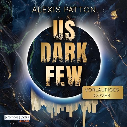 Us Dark Few Audiobook By Alexis Patton, Michaela Link - Übersetzer cover art