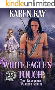 WHITE EAGLE'S TOUCH (Blackfoot Warriors Book 2)