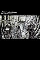 Discidium: Vol. I-III 1468060260 Book Cover