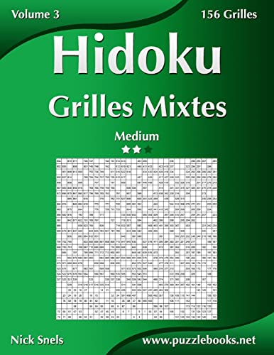 Hidoku Grilles Mixtes - Medium - Volume 3 - 156 Grilles (French Edition)