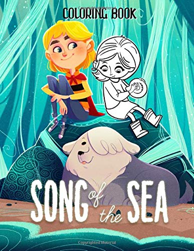Song of the Sea coloring book: Animated Fantasy Coloring Book for Kids Adult: hugle, sharon ...