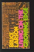 Living on the growing edge;: A resource book for restless and adventurous groups and individuals B0007F9I2E Book Cover