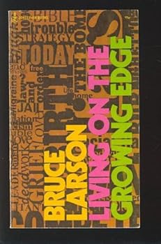 Paperback Living on the growing edge;: A resource book for restless and adventurous groups and individuals (Zondervan books) Book