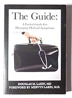 The Guide: A Pocket Guide for Managing Medical Symptoms 0985618523 Book Cover