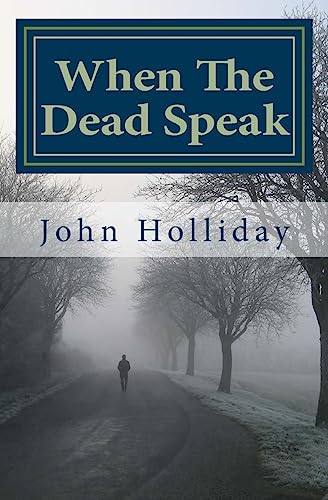 When The Dead Speak: A Paranormal Journey