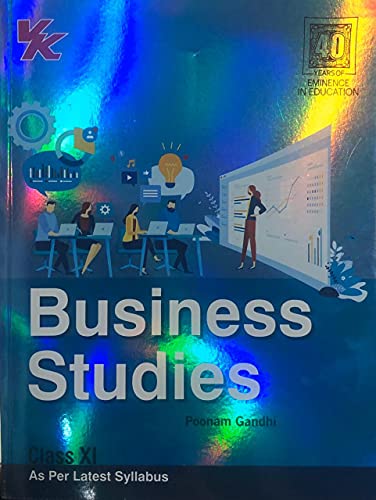 Business Studies Poonam Gandhi For CBSE Class 11 (2021-2022 Examination)